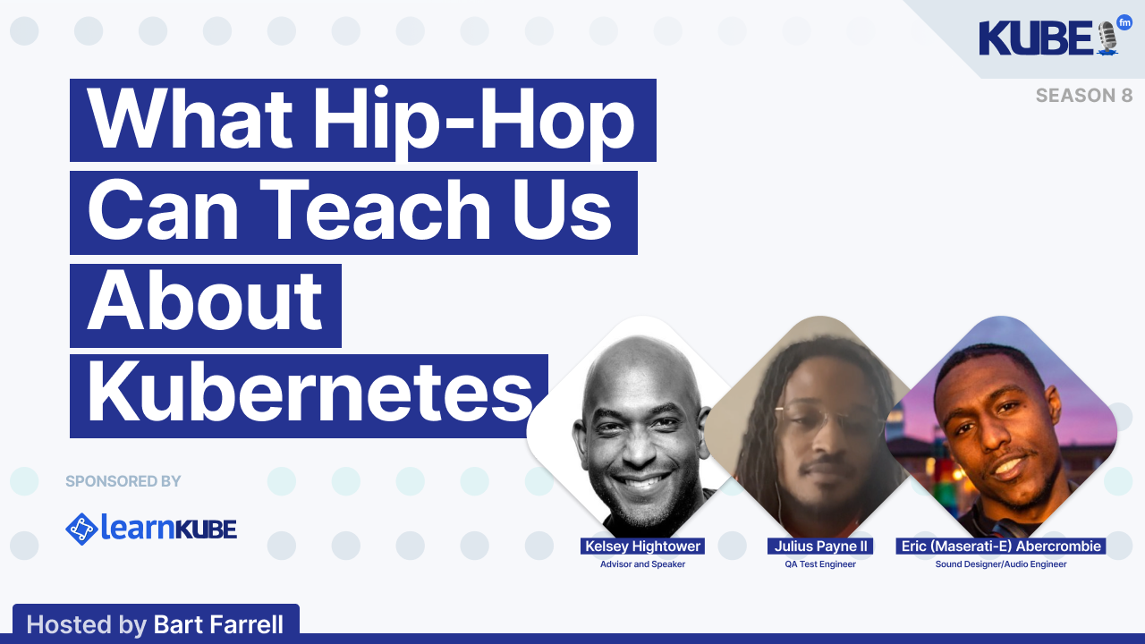 What Hip-Hop Can Teach Us About Kubernetes