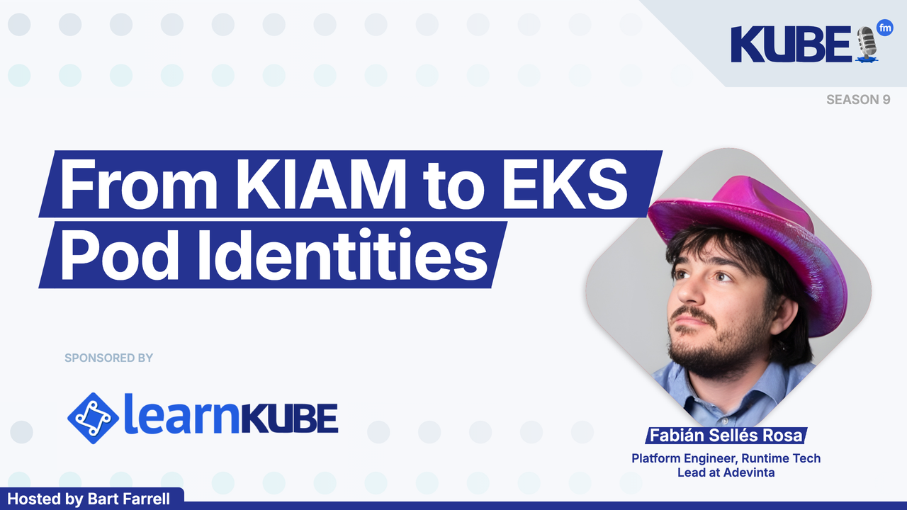 From KIAM to EKS Pod Identities
