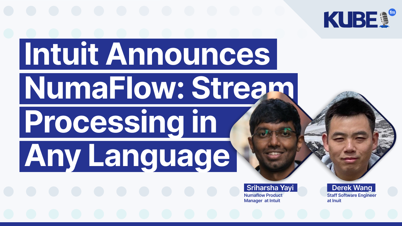 Intuit Announces NumaFlow: Stream Processing in Any Language