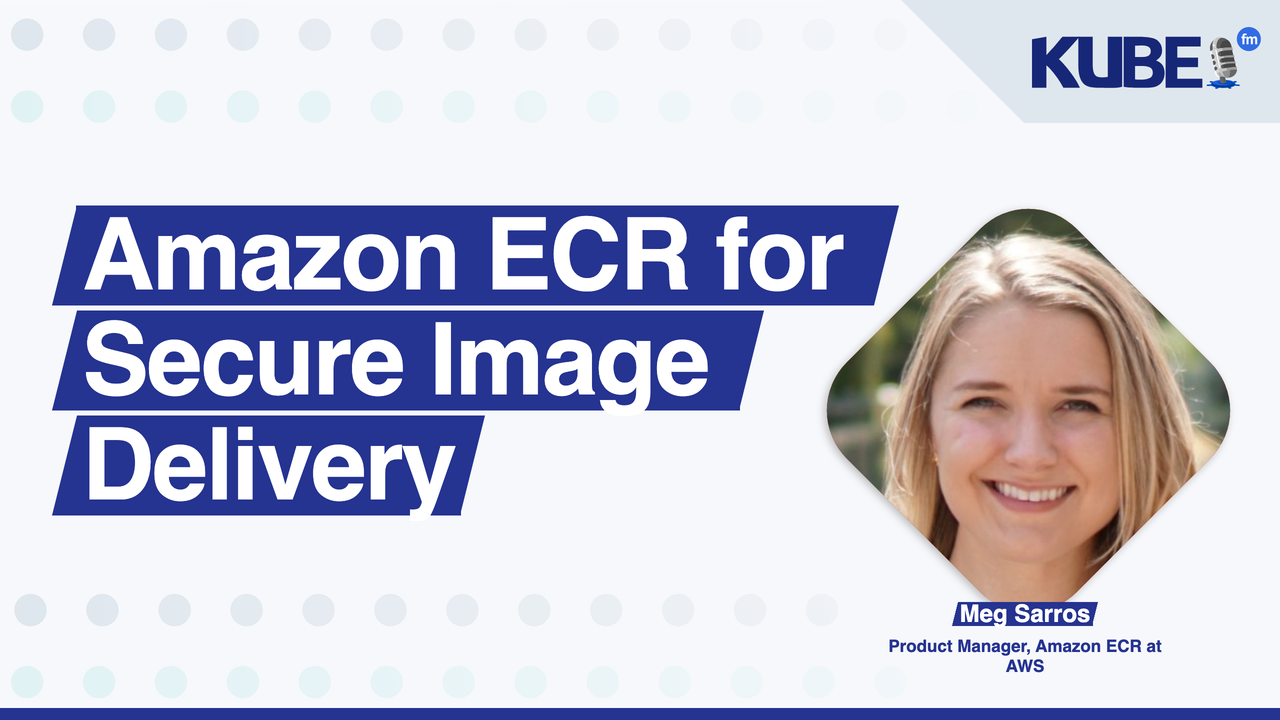 Amazon ECR for Secure Image Delivery