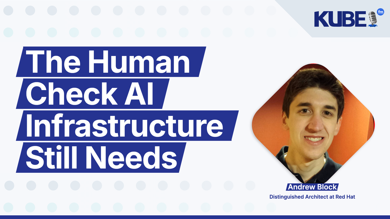 The Human Check AI Infrastructure Still Needs