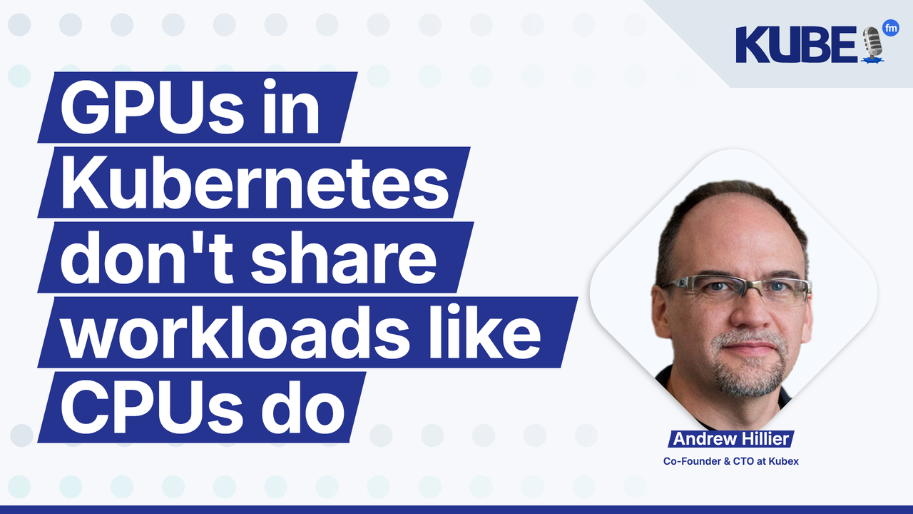 GPUs in Kubernetes don't share workloads like CPUs do