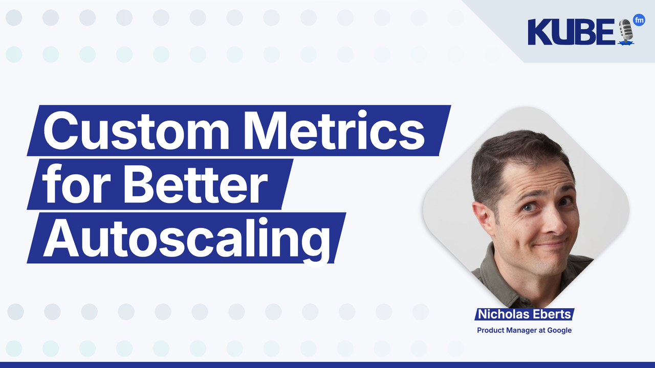 Custom Metrics for Better Autoscaling
