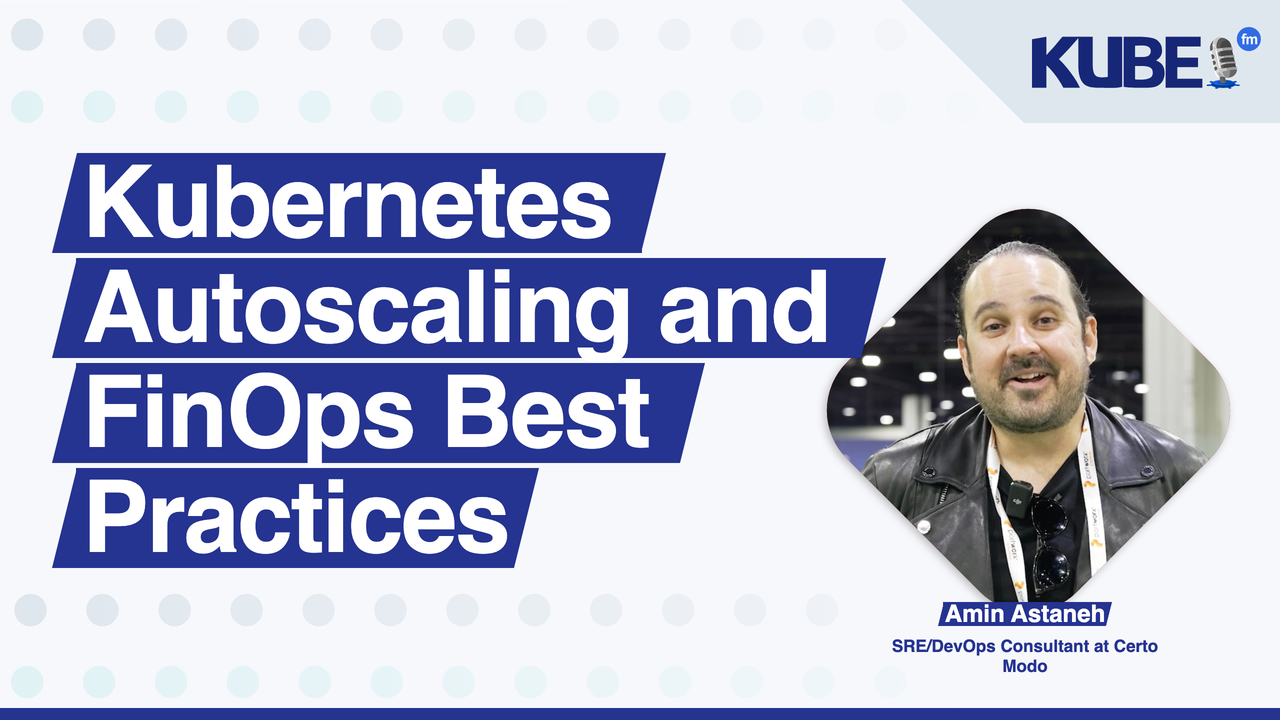 Kubernetes Autoscaling and FinOps Best Practices