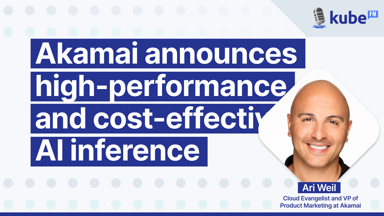 Akamai announces high-performance and cost-effective AI inference