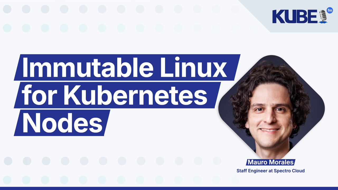 Immutable Linux for Kubernetes Nodes