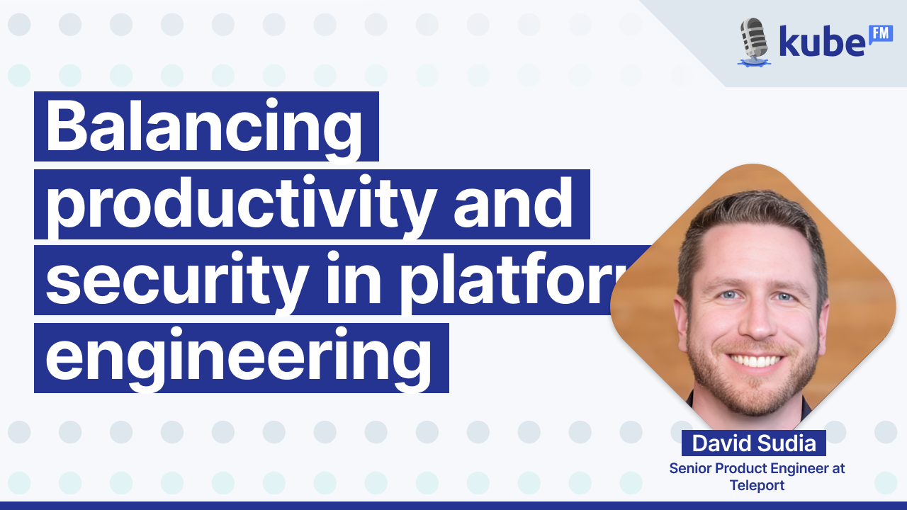 Balancing productivity and security in platform engineering