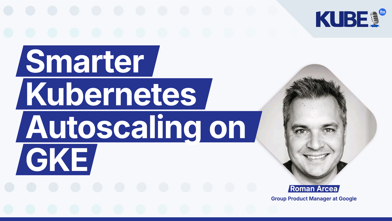 Smarter Kubernetes Autoscaling on GKE
