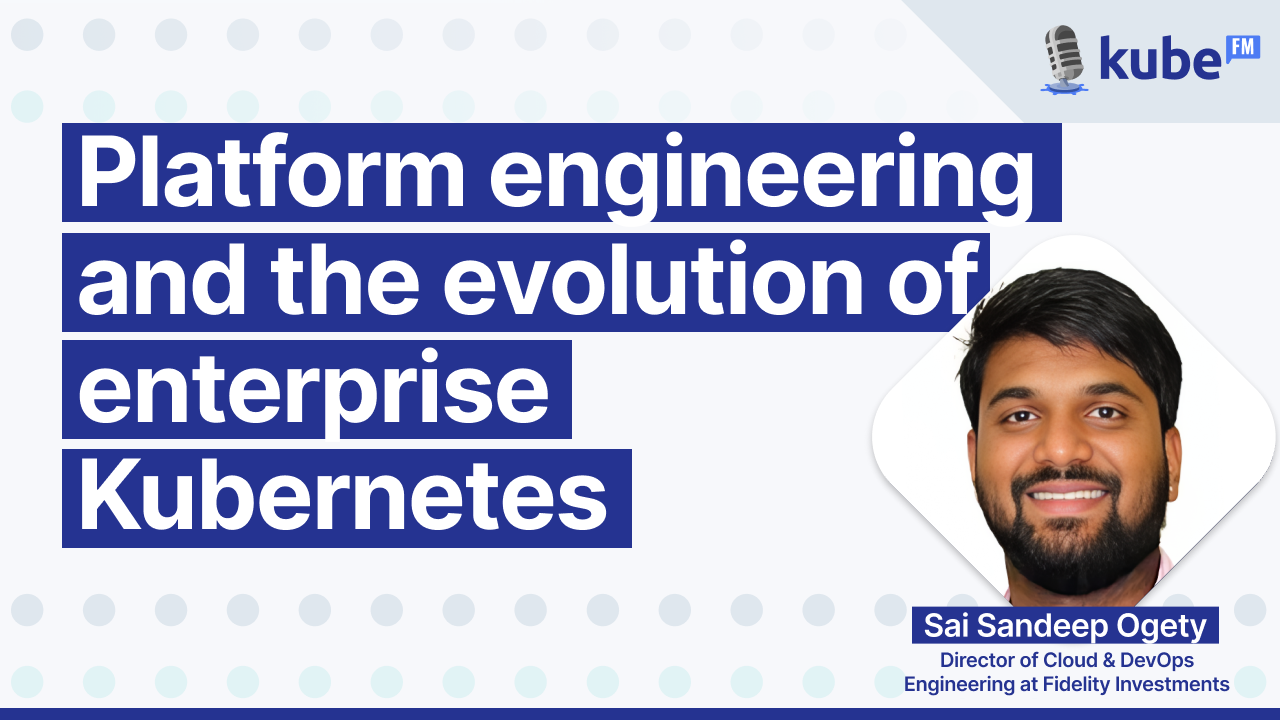 Platform engineering and the evolution of enterprise Kubernetes