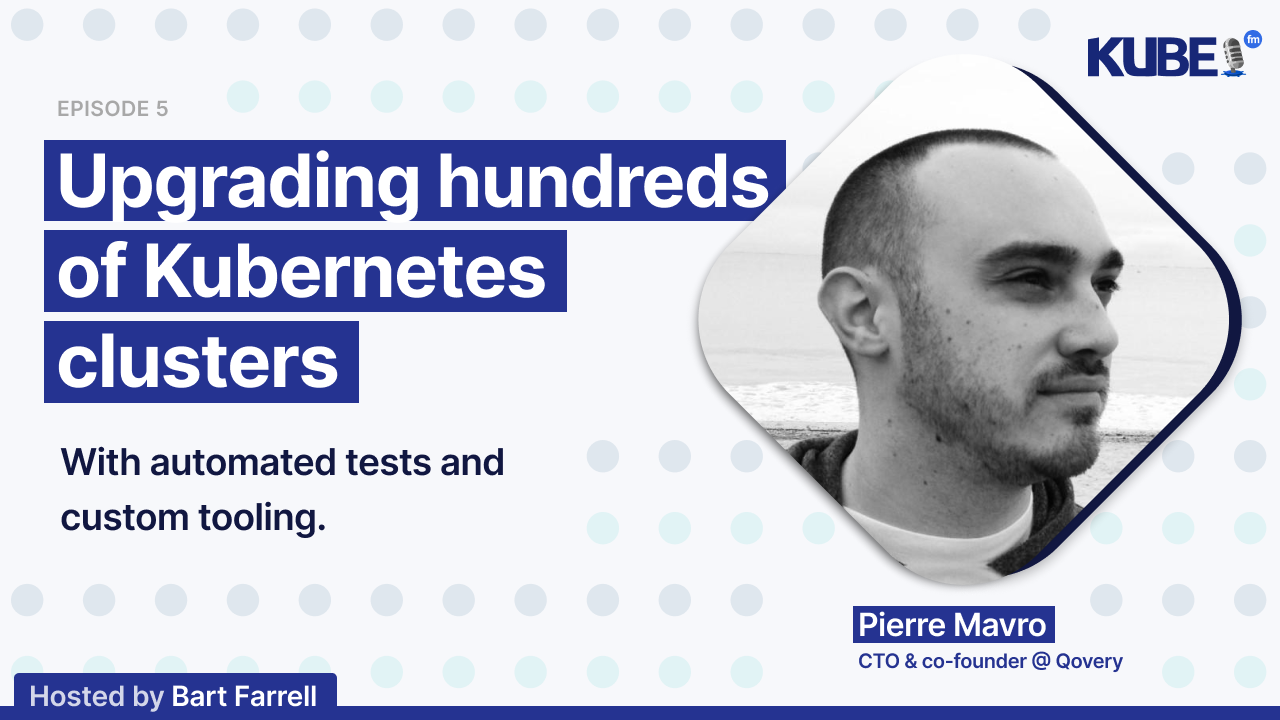 Upgrading hundreds of Kubernetes clusters