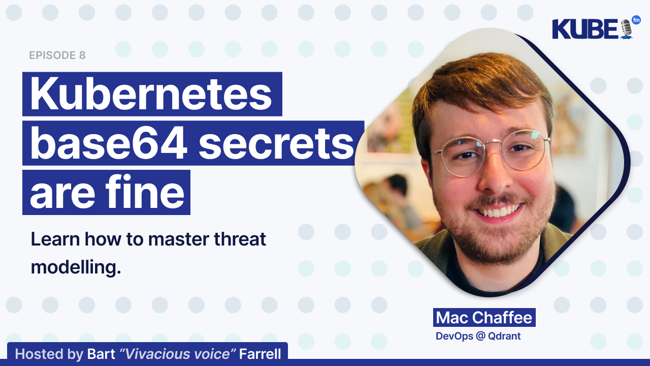 Kubernetes base64 secrets are fine