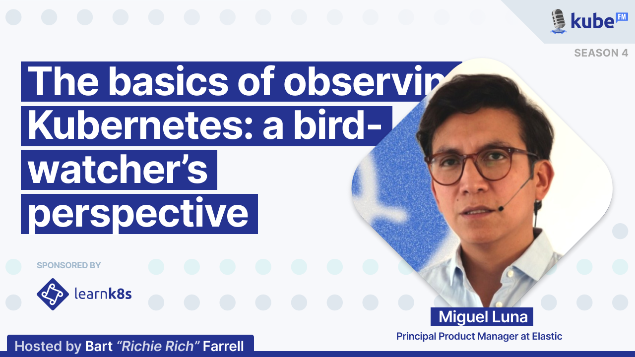 The basics of observing Kubernetes: a bird-watcher's perspective