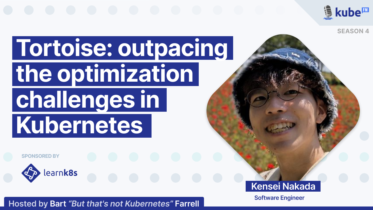 Tortoise: outpacing the optimization challenges in Kubernetes