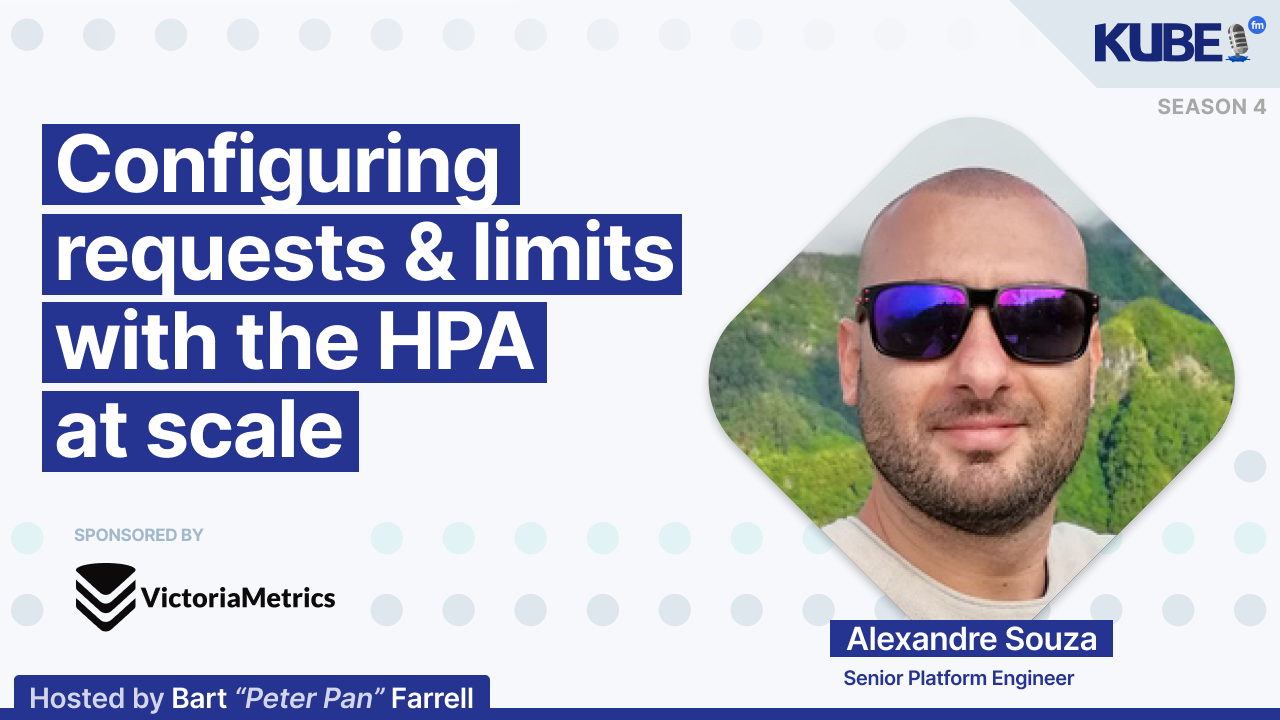 Configuring requests & limits with the HPA at scale