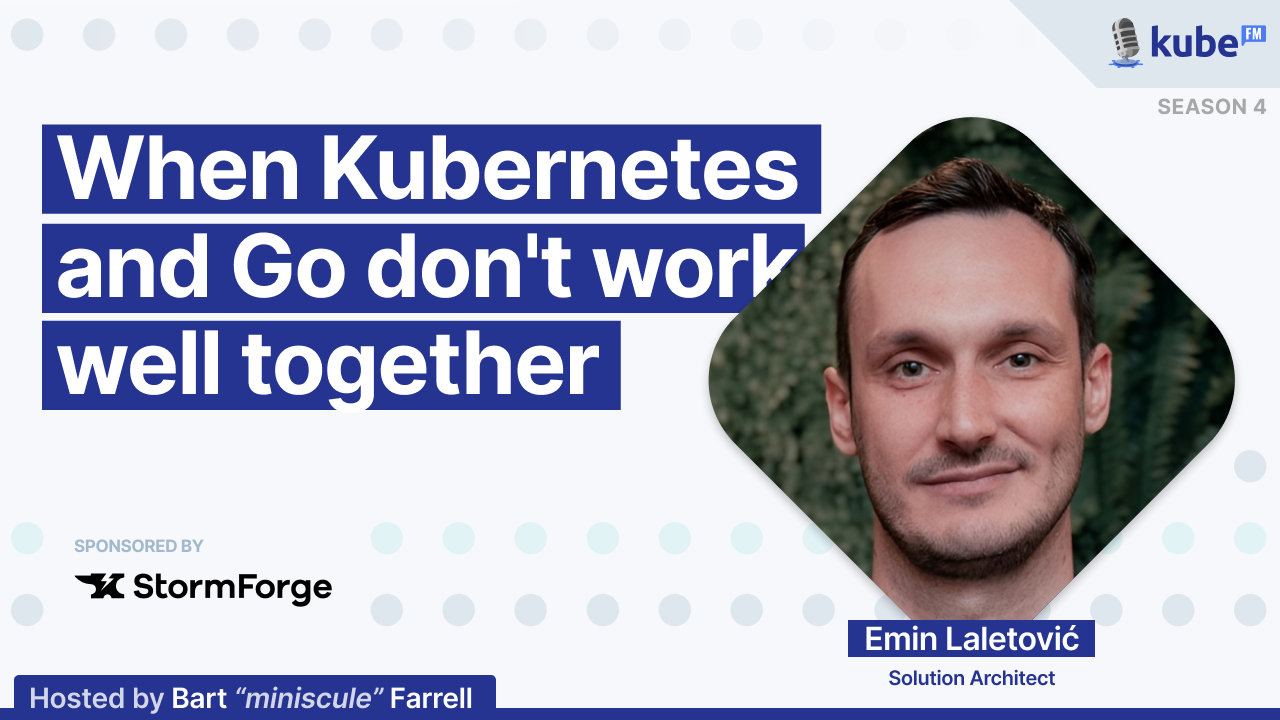 When Kubernetes and Go don't work well together