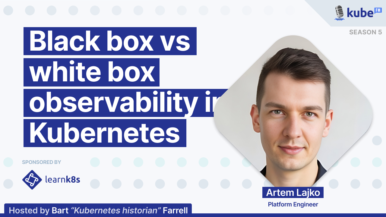 Black box vs white box observability in Kubernetes