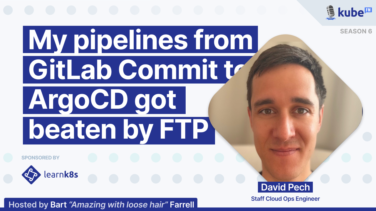 My pipelines from GitLab Commit to ArgoCD got beaten by FTP