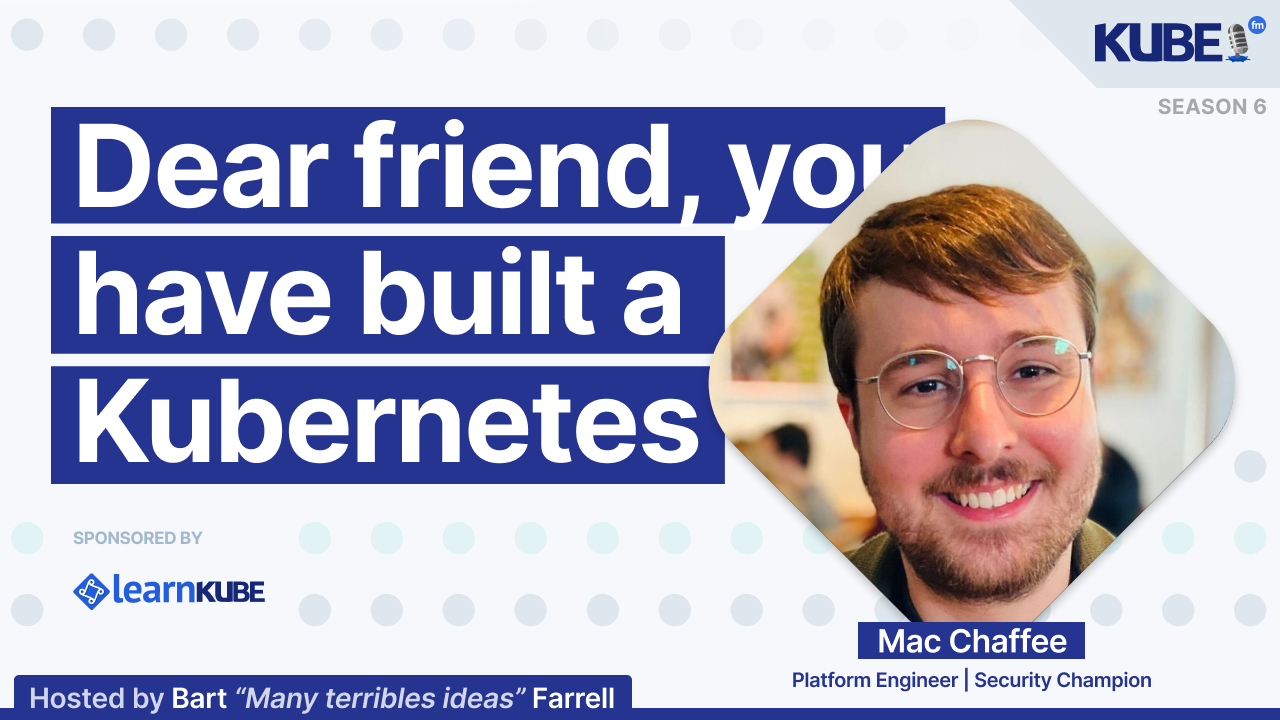 Dear friend, you have built a Kubernetes