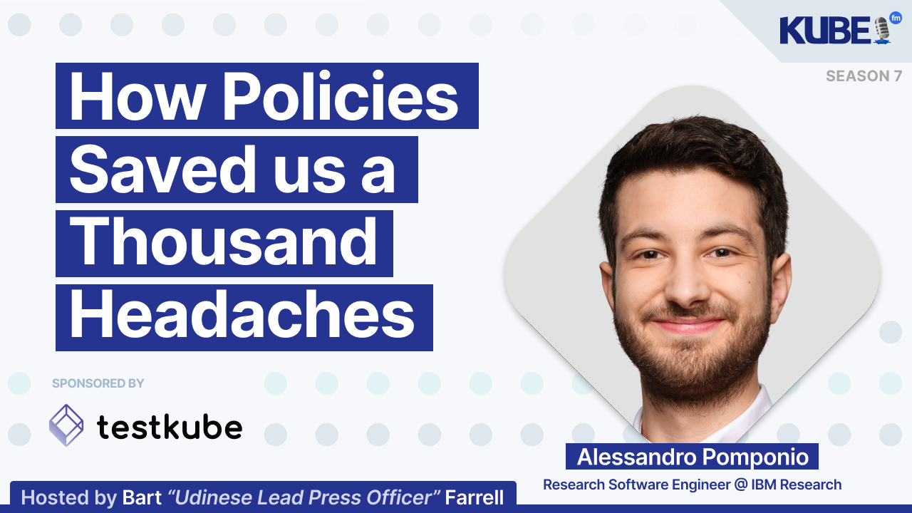 How Policies Saved us a Thousand Headaches
